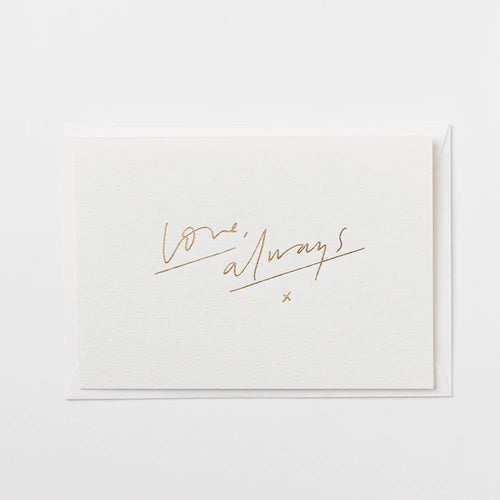 LOVE ALWAYS Greeting Card