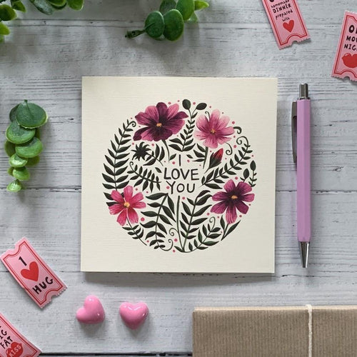 I LOVE YOU Greeting Card - Floral Alchemy